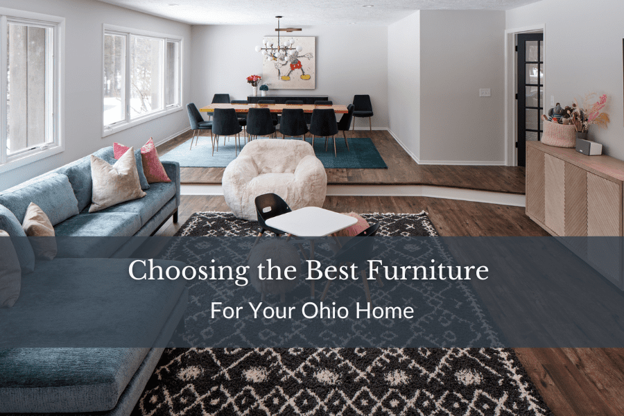 Choosing the Best Furniture for Your Ohio Home
