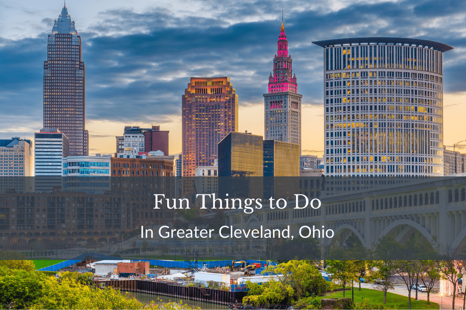 Fun Things to Do in Greater Cleveland, Ohio