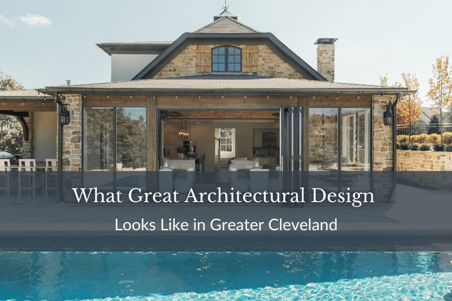 What Great Architectural Design Looks Like in Greater Cleveland