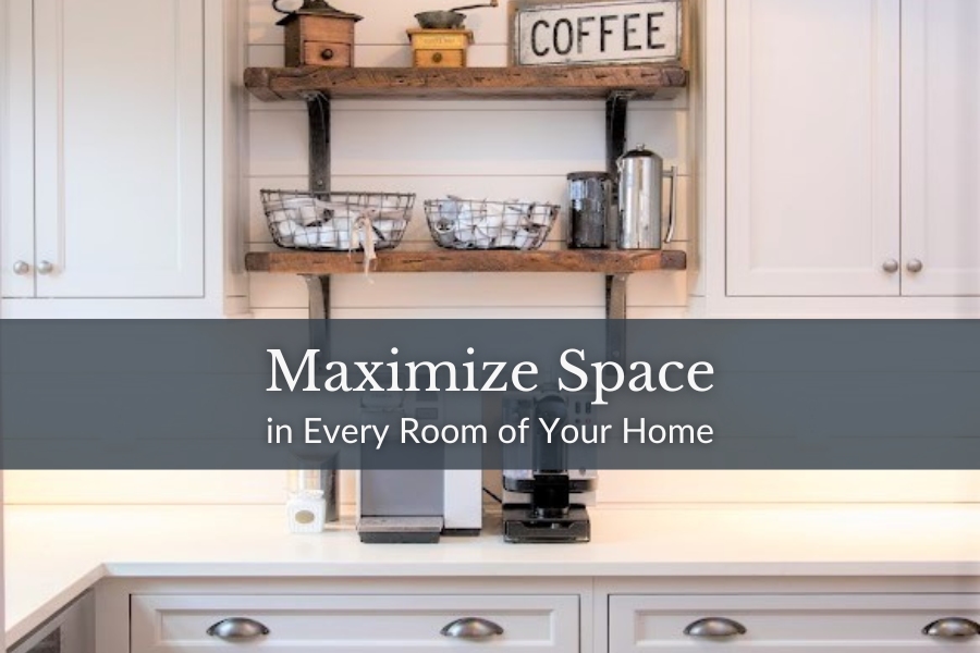 Best Ways to Maximize Space in Every Room